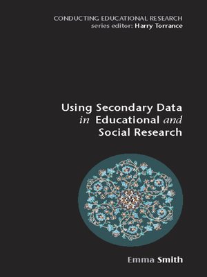 cover image of Using Secondary Data in Educational and Social Research